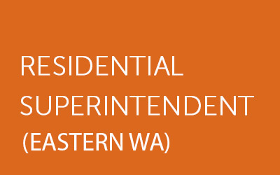 Residential Superintendent (Eastern WA)